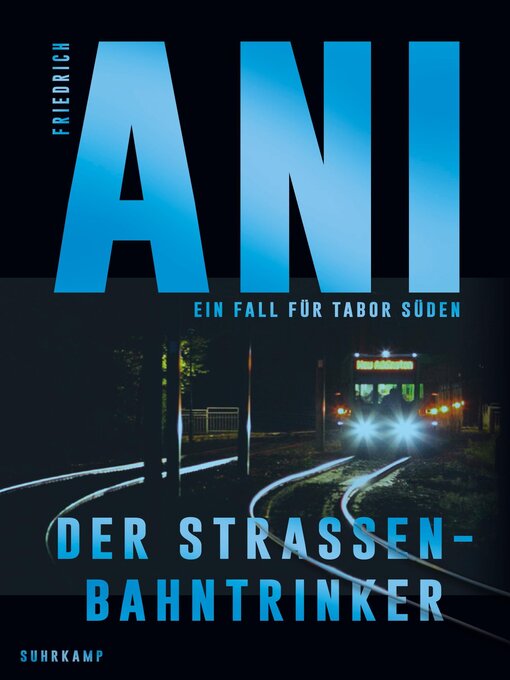 Title details for Der Straßenbahntrinker by Friedrich Ani - Wait list